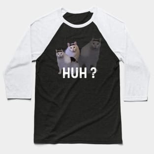 Huh Cat Meme Baseball T-Shirt